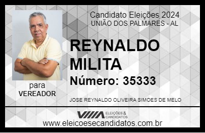 Candidato REYNALDO MILITA 2024 - UNIÃO DOS PALMARES - Eleições