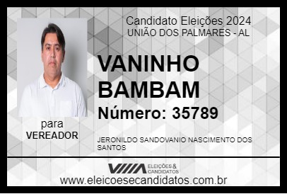 Candidato VANINHO BAMBAM 2024 - UNIÃO DOS PALMARES - Eleições