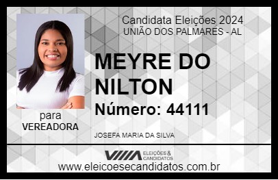 Candidato MEYRE DO NILTON 2024 - UNIÃO DOS PALMARES - Eleições