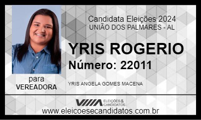 Candidato YRIS ROGERIO 2024 - UNIÃO DOS PALMARES - Eleições