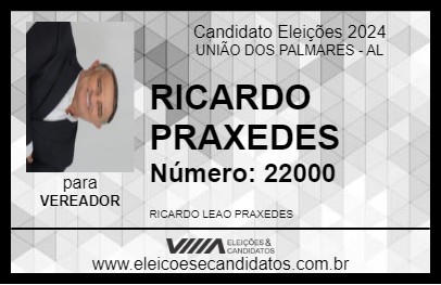 Candidato RICARDO PRAXEDES 2024 - UNIÃO DOS PALMARES - Eleições