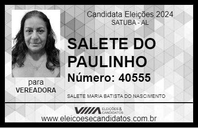 Candidato SALETE DO PAULINHO 2024 - SATUBA - Eleições