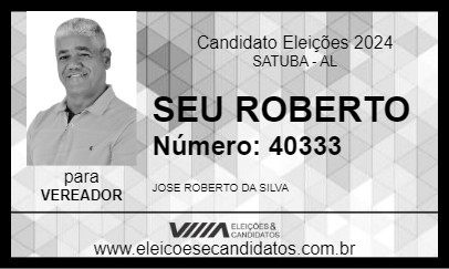 Candidato SEU ROBERTO 2024 - SATUBA - Eleições