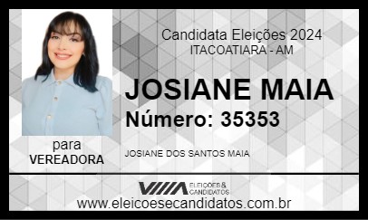 Candidato JOSIANE MAIA 2024 - ITACOATIARA - Eleições