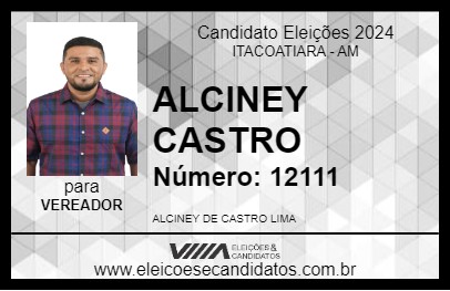 Candidato ALCINEY CASTRO 2024 - ITACOATIARA - Eleições