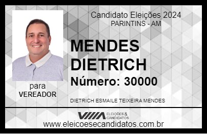 Candidato MENDES DIETRICH 2024 - PARINTINS - Eleições