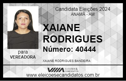 Candidato XAIANE RODRIGUES 2024 - ANAMÃ - Eleições