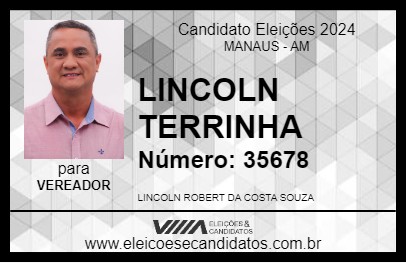 Candidato LINCOLN TERRINHA 2024 - MANAUS - Eleições