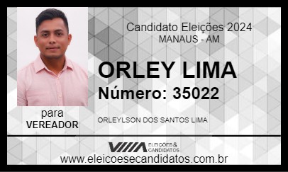 Candidato ORLEY LIMA 2024 - MANAUS - Eleições