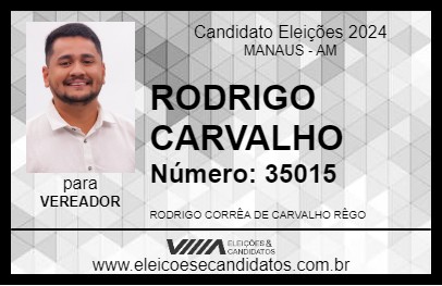 Candidato RODRIGO CARVALHO 2024 - MANAUS - Eleições