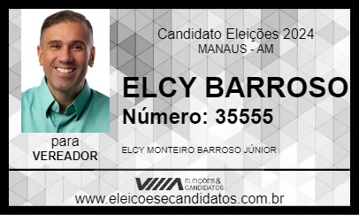 Candidato ELCY BARROSO 2024 - MANAUS - Eleições