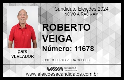 Candidato ROBERTO VEIGA 2024 - NOVO AIRÃO - Eleições