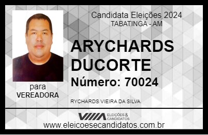 Candidato ARYCHARDS DUCORTE 2024 - TABATINGA - Eleições