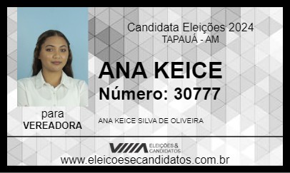 Candidato ANA KEICE 2024 - TAPAUÁ - Eleições