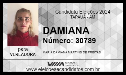 Candidato DAMIANA 2024 - TAPAUÁ - Eleições