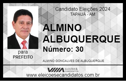 Candidato ALMINO ALBUQUERQUE 2024 - TAPAUÁ - Eleições