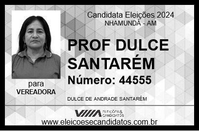 Candidato PROF DULCE SANTARÉM 2024 - NHAMUNDÁ - Eleições