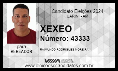 Candidato XEXEO 2024 - UARINI - Eleições