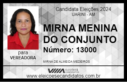 Candidato MIRNA MENINA DO CONJUNTO 2024 - UARINI - Eleições