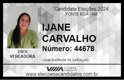 Candidato IJANE CARVALHO 2024 - FONTE BOA - Eleições