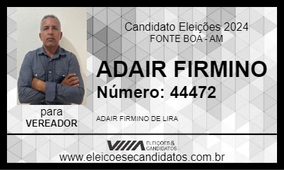 Candidato ADAIR FIRMINO 2024 - FONTE BOA - Eleições