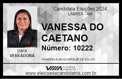 Candidato VANESSA DO CAETANO 2024 - LÁBREA - Eleições