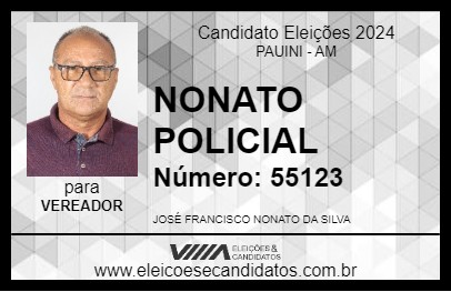 Candidato NONATO POLICIAL 2024 - PAUINI - Eleições