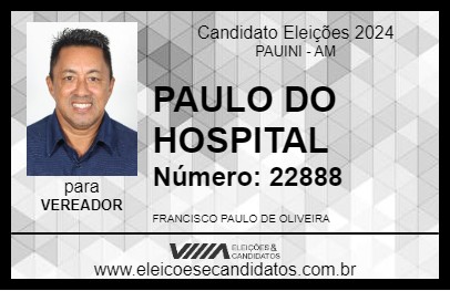 Candidato PAULO DO HOSPITAL 2024 - PAUINI - Eleições