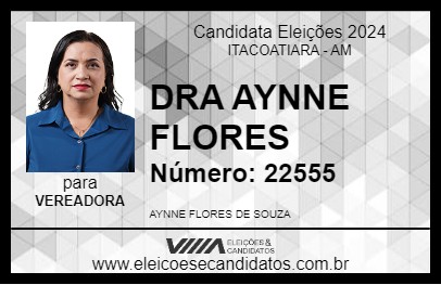 Candidato DRA AYNNE FLORES 2024 - ITACOATIARA - Eleições