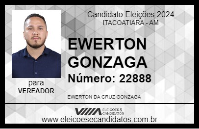 Candidato EWERTON GONZAGA 2024 - ITACOATIARA - Eleições