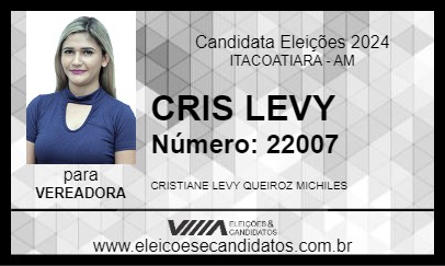 Candidato CRIS LEVY 2024 - ITACOATIARA - Eleições