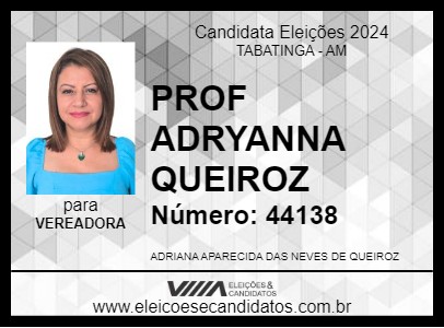 Candidato PROF ADRYANNA QUEIROZ 2024 - TABATINGA - Eleições