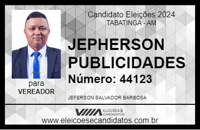 Candidato JEPHERSON PUBLICIDADES 2024 - TABATINGA - Eleições