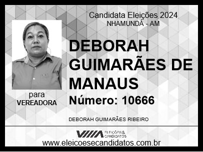 Candidato DEBORAH GUIMARÃES DE MANAUS 2024 - NHAMUNDÁ - Eleições