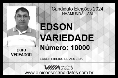 Candidato EDSON VARIEDADE 2024 - NHAMUNDÁ - Eleições