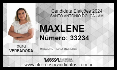 Candidato MAXLENE 2024 - SANTO ANTÔNIO DO IÇÁ - Eleições