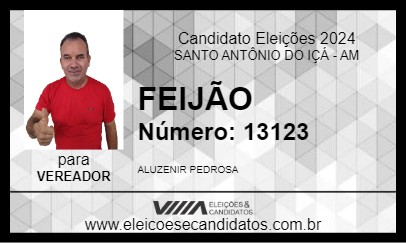 Candidato FEIJÃO 2024 - SANTO ANTÔNIO DO IÇÁ - Eleições