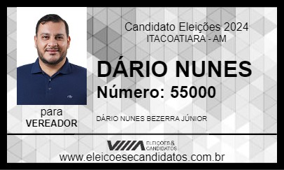 Candidato DÁRIO NUNES 2024 - ITACOATIARA - Eleições