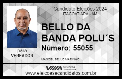 Candidato BELLO DA BANDA POLU´S 2024 - ITACOATIARA - Eleições