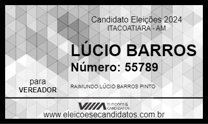 Candidato LÚCIO BARROS 2024 - ITACOATIARA - Eleições