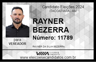 Candidato RAYNER BEZERRA 2024 - ITACOATIARA - Eleições