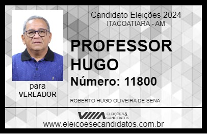 Candidato PROFESSOR HUGO 2024 - ITACOATIARA - Eleições