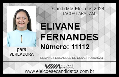 Candidato ELIVANE FERNANDES 2024 - ITACOATIARA - Eleições