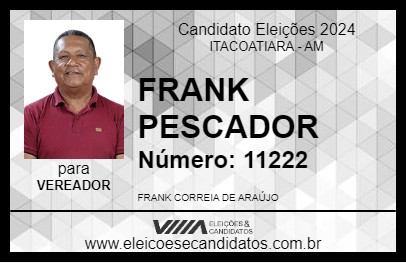 Candidato FRANK PESCADOR 2024 - ITACOATIARA - Eleições