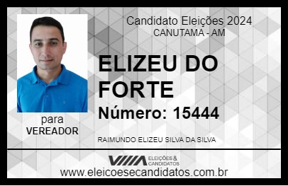 Candidato ELIZEU DO FORTE 2024 - CANUTAMA - Eleições