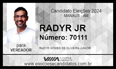 Candidato RADYR JR 2024 - MANAUS - Eleições