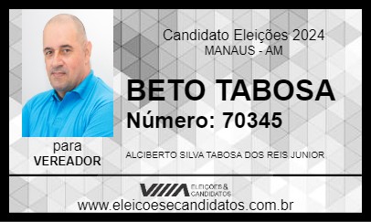 Candidato BETO TABOSA 2024 - MANAUS - Eleições