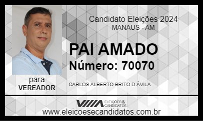 Candidato PAI AMADO 2024 - MANAUS - Eleições