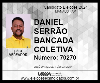 Candidato DANIEL SERRÃO BANCADA COLETIVA 2024 - MANAUS - Eleições