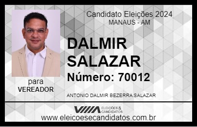 Candidato DALMIR SALAZAR 2024 - MANAUS - Eleições